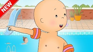 ★NEW★ CAILLOU LEARNS TO SWIM  Funny Animated cartoon for Kids  Cartoon Caillou l Cartoon Movie [upl. by Llennhoj]