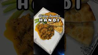 Chicken Boneless Handi Recipe pakistanifood southasianfood chickenhandi chickenhandirecipe [upl. by Pompei]