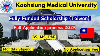 Kaohsiung Medical University full scholarship for Bachelor master amp PhD in Taiwan Apply online [upl. by Maribel]