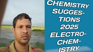 CHEMISTRY SUGGESTION 2025 ELECTROCHEMISTRY [upl. by Neyu]