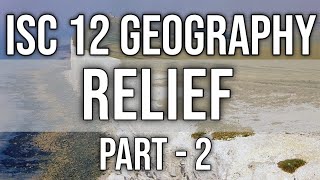 Relief  Class 12 ISC Geography  Chap3  Part2  Hindi Explanation [upl. by Anilem]