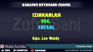 IZINKANLAH FAYSAL CIPT LEO WALDY KARAOKE KN7000 [upl. by Ycniuqal]