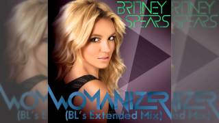 Britney Spears  Womanizer BLs Extended Mix [upl. by Adyl167]