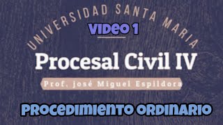 Procedimiento Ordinario Civil Video 1 DERECHO PROCESAL [upl. by Fransis]