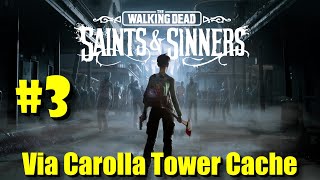 quotVia Carolla Tower Cachequot  3  The Walking Dead Saints amp Sinners [upl. by Juliann756]