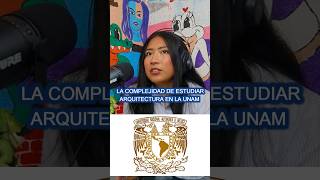 La complejidad de Estudiar Arquitectura en la UNAM podcast josueare [upl. by Koo]