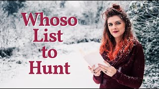 Whoso List to Hunt by Sir Thomas Wyatt  ALevel Poetry Analysis [upl. by Tengdin]