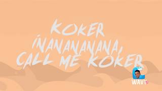 KOKER  WAVY  OFFICIAL LYRIC VIDEO [upl. by Tal]