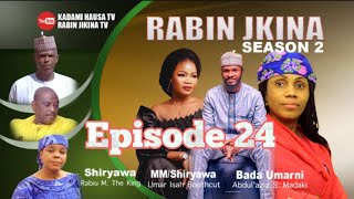 RABIN JIKINA SEASON 2 EPISODE 24 VIDEO HAUSA LATEST 2023 [upl. by Enigroeg]