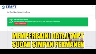 MEMPERBAIKI DATA LTMPT SUDAH PERMANEN [upl. by Sliwa]