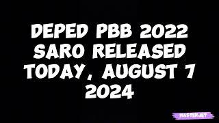 DEPED PBB 2022 SARO RELEASED TODAY AUGUST 7 2024 [upl. by Bisset]