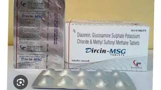 Dircin MSG Tablets Diacerein Glucosamine Sulphate Potassium Chloride amp Methyl Sulfonyl Methane [upl. by Natie519]