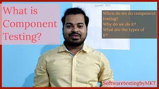 What is Component Testing and its types [upl. by Thilda]