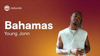 Bahamas Young Jonn Official Lyric Video [upl. by Yntirb]