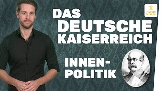 Innenpolitik im Deutschen Kaiserreich I musstewissen Geschichte [upl. by Nomae484]