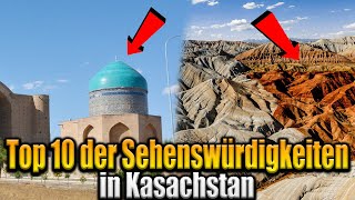 Top 10 der Sehenswürdigkeiten in Kasachstan [upl. by Raffaello]