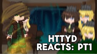 Httyd reacts pt1 [upl. by Idelson]