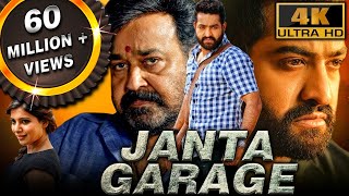 Janta Garage 4K ULTRA HD  Full Hindi Dubbed Movie  Jr NTR Mohanlal Samantha Nithya Menen [upl. by Pfosi914]