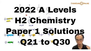 2022 A Level H2 Chemistry Paper 1 Solutions  Questions 21 to 30 [upl. by Arba106]