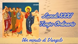 VangelOggi Lunedì della XXXI Settimana del Tempo Ordinario [upl. by Riebling103]