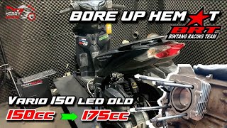 BORE UP VARIO LED OLD 150cc NAIK 175cc  PAKET HEMAT BRT boreup boreupbrt vario150 merrygarage [upl. by Kore]