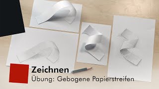 Zeichnen – Übung Gebogene Papierstreifen [upl. by Kcid258]