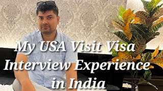 USA Visit Visa Interview in India  USA Visit Visa Guide from India  US Visa Process Nepal or India [upl. by Poppy]