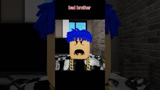 bad brother roblox shorts [upl. by Shir]