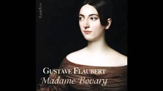 Madame Bovary par Gustave Flaubert livre audio complet 22 [upl. by Parik]