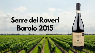 Serre dei Roveri Barolo 2015 [upl. by Clein776]