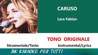 CARUSO Lara Fabian Karaoke  Tono Originale  StrumentaleTesto [upl. by Eberhard]