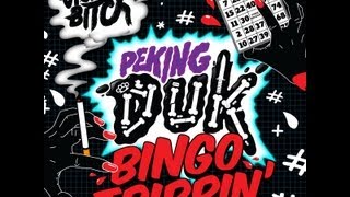 Peking Duk  Bingo Trippin Original Mix [upl. by Ennail342]