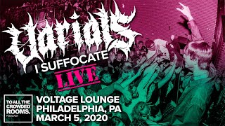 Varials I Suffocate LIVE Voltage Lounge Philadelphia Show 3520 [upl. by Janerich]