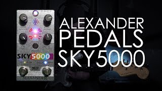 Demos in the Dark Alexander Pedals Sky 5000 ReverbDelay [upl. by Spevek]