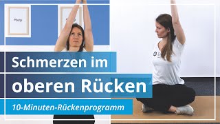 Rückenschmerzen im oberen Rücken – Entspanne mit diesen Dehnübungen in 10 Minuten [upl. by Nessnaj]