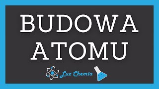 BUDOWA ATOMU  Matura z chemii [upl. by Yehtomit]