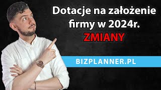 Dotacje na założenie firmy 2024  Jakie dofinansowanie na otwarcie działalności 2024  Dotacje 2024 [upl. by Rennat158]