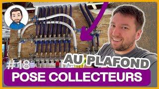 POSE des COLLECTEURS du PLAFOND  PLANCHER CHAUFFANT [upl. by Laerol]