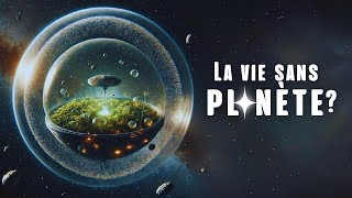 La vie extraterrestre peutelle survivre sans planète  Une hypothèse intrigante [upl. by Esserac]