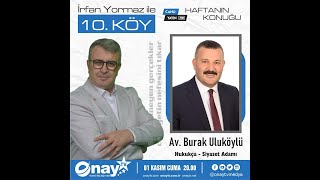 iRFAN YORMAZ İLE 10 KÖY 11 BÖLÜM KONUK BURAK ULUKÖYLÜ [upl. by Phaidra]