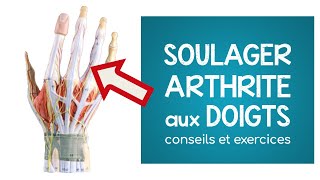 Arthrite et arthrose à la main et aux doigts conseils et exercices [upl. by Sabella]