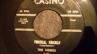 Videos  Trickle Trickle  Late 50s Doo Wop Classic [upl. by Zhang654]