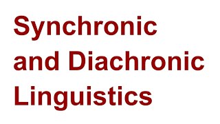 Synchronic and Diachroic Approach [upl. by Nylirehc491]