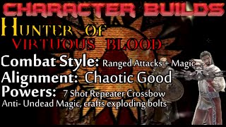 Skyrim Builds  Hunter of Virtuous Blood AutomaticCrossbow [upl. by Inacana]