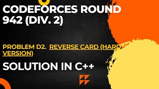 Codeforces Round 942 Div 2 Problem D2 Reverse Card Hard Version Full Solution In C [upl. by Dianthe387]