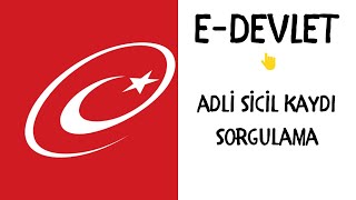 EDevlet Adli Sicil Kaydı Nasıl AlınırAdli Sicil Kaydı [upl. by Gerstein251]