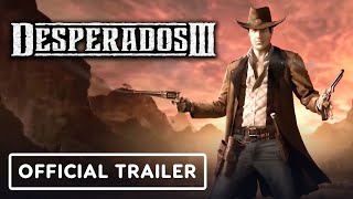 Desperados 3  Official Gameplay Overview Trailer [upl. by Ostraw203]