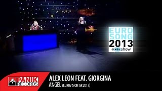 Alex Leon  Angel feat Giorgina  Eurovision GR 2013 [upl. by Nirek]