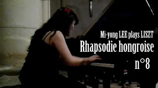 Rhapsodie Hongroise n°8 S2448 Franz LISZT Concert piano Mi Yong LEE 리스트 헝가리 랩소디 한국 피아니스트 이미용 [upl. by Neimad275]