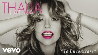 Thalia  Te Encontraré Cover Audio [upl. by Binnie]